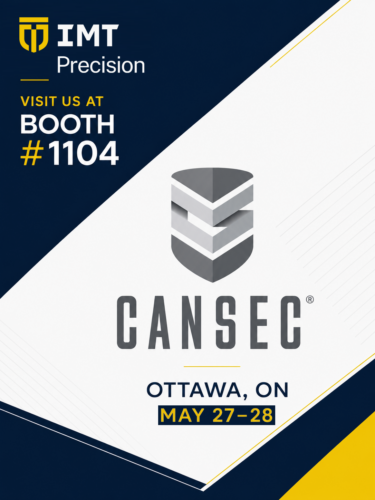IMT Precision at CANSEC 2026 - Booth 1104